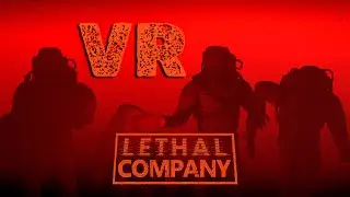 🔴Стрим Lethal company VR | Обмазался модами и горжусь этим (нет)