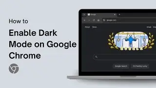 How to Enable Dark Mode on Google Chrome