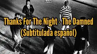 The Damned | Thanks For The Night | Subtitulada español