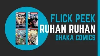 Flick Peek | Ruhan Ruhan | Dhaka Comics