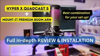 Hyper X QuadCast S and Mount-it Premium Boom Arm installation and review.