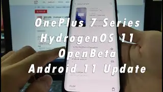 OnePlus 7 Series HydrogenOS 11 OpenBeta 1 Update Quick Review!
