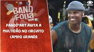 ABRE A RODA! Pagodart faz a multidão ferver com pagodão no Circuito Campo Grande | Band Folia 2025