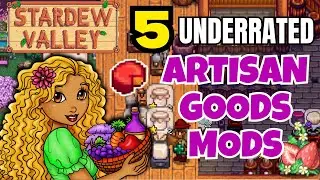 5 Underrated Artisan Mods For Stardew Valley That Redefine Crafting