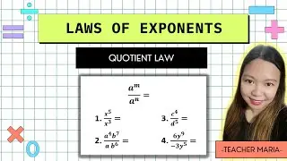 QUOTIENT LAW | LAWS OF EXPONENTS | 