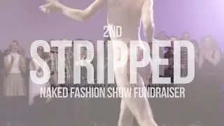 Stripped 2015: A Naked Fashion Show Fundraiser - Event Video