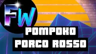 FORGOTTEN REVIEW & PORCO ROSSO
