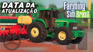 SAIU!! A SUPOSTA DATA DA ATUALIZAÇÃO do Farming Sim Brasil - NOVIDADES