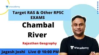 Chambal River | Rajasthan Geography | Target RAS Exams by Jagesh Joshi
