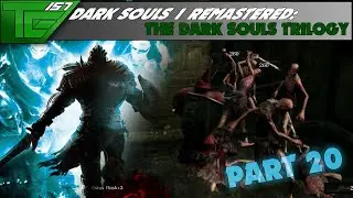 Dark Souls Remastered   Part 20