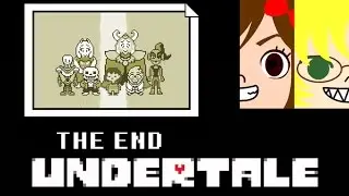 THE END - Katx2 Play Undertale P26 (FINAL)