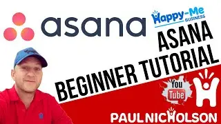 Asana Beginner Training Tutorial - How To Use Asana Project Management For Free
