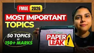 Most Important Topics for FMGE 2026 | Score 150 + (Not A Clickbait) 🚨