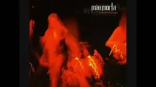 Mão Morta - Véus Caídos
