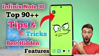 Infinix Note 30 90+ Tips And Tricks , Top 90+ Hidden Features in Infinix Note 30 5g