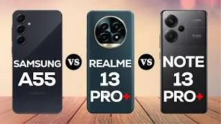 Redmi Note 13 Pro Plus VS Realme 13 Pro Plus VS Samsung A55 BATTLE