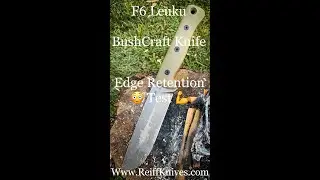 Reiff Knives- F6 Leuku Survival Knife Edge Retention Test (Results Are Shocking)