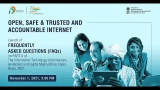 Launch of FAQs of IT (Intermediary Guidelines & Digital Media Ethics Code) Rules, 2021