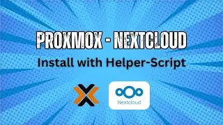 Proxmox - Install Nextcloud via Helper Scripts