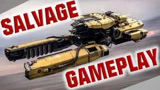 Star Citizen - Salvage : Recyclage de Gameplay !