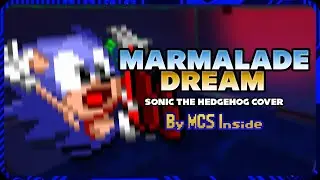 Marmalade Dream (Sonic the Hedgehog cover)