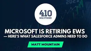 Microsoft Is Retiring EWS — Here’s What Salesforce Admins Need to Do
