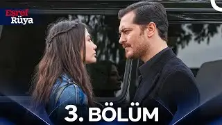 Eşref Rüya 3. Bölüm