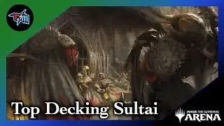 Top Deck King! | Sultai [MTG Arena]