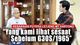 KESAKSIAN PUTERA LETJEND M.T. HARYONO (Peristiwa 65)