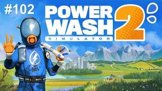 PowerWash Simulator 2 #102 - Let's Play