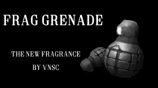 FRAG GRENADE - The new fragrance [Official Commercial]