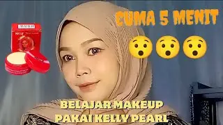 MAKEUP 5 MENIT DENGAN CREAM KELLY |BELAJAR MAKEUP UNTUK PEMULA