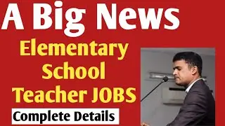 The Big Opportunity || Elementary School Teacher BPS14 Jobs announced