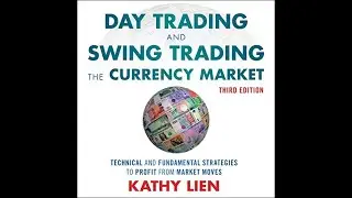 Day Trading and Swing Trading the Currency Market (audiobook) de Kathy Lien