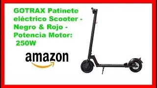 ✅GOTRAX[ Patinete ] eléctrico Scooter - Negro & Rojo - Potencia Motor: 250W