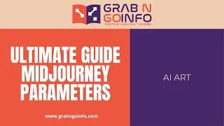 Ultimate Guide for Midjourney Parameters | AI Art | Generative AI