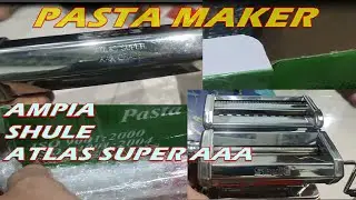 AMPIA - SHULE Manual PASTA MAKER - ATLAS SUPER GRADE AAA 