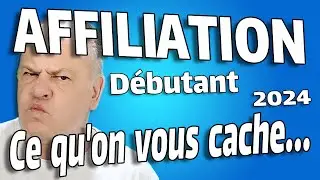 Affiliation débutant en 2024, la vérité sans tabou