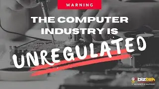 THE COMPUTER INDUSTRY IS UNREGULATED & IT'S AFFECTING YOU