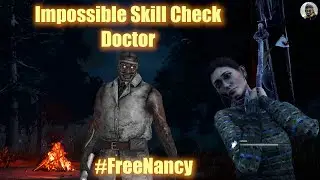 Free Nancy - Impossible Skill Check Doctor - DBD