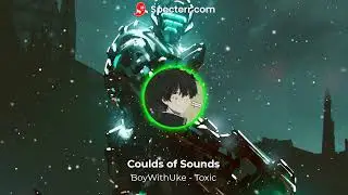BoyWithUke - Toxic