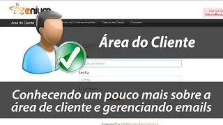 Conhecendo um pouco mais sobre a área de cliente e gerenciando emails