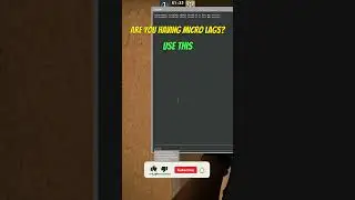 USE THIS TO REMOVE MICRO LAGS 