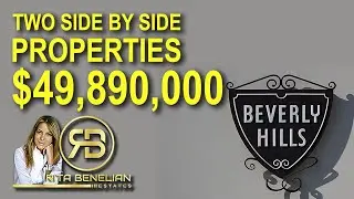 $49,890,000  | 2.48 Acres | 1005 & 1009 Laurel Way | Beverly Hills Real Estate | Rita Benelian