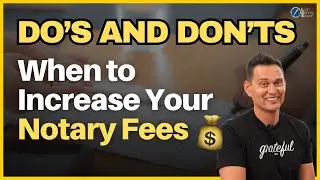 When to Increase Your Notary Fees as a Signing Agent and Why it Matters [2024]