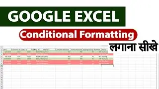 How do I use conditional formatting in Google Sheets? || Conditional Formatting Kaise Lagaye ||