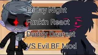 Friday Night Funkin React Daddy Dearest VS Evil BF Mod|| Full Week || •Light•