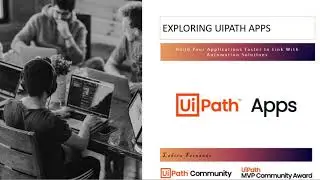Exploring UiPath Apps | Attended Automation | HyperAutomation | RPA