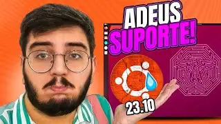 É o fim da linha para o Ubuntu 23.10, atualize agora!
