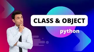 what is class and object in python 